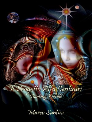 cover image of Il Progetto Alfa Centauri (Thinking worlds)
